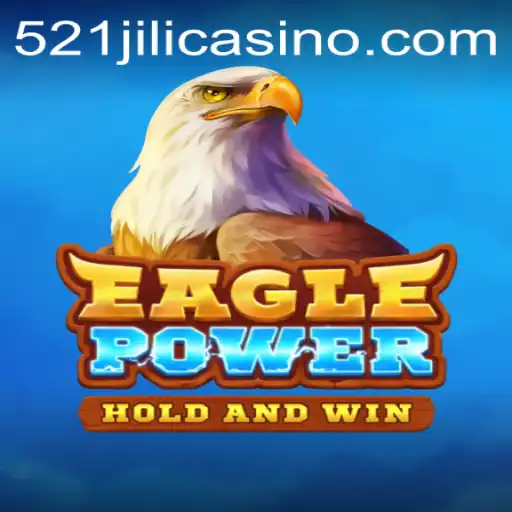 EaglePower: A Gaming Adventure with 521jili