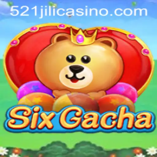 Explore SixGacha Thrills with 521jili
