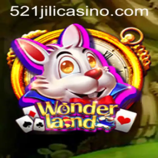 Exploring the Enchanting World of Wonderland: A Guide to 521jili